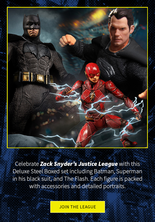 Celebrate Zack Snyder’s Justice League with this Deluxe Steel Boxed set including Batman, Superman in his black suit, and The Flash. Each figure is packed with accessories and detailed portraits. 